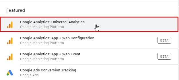 Pick Google Analytics: Universal Analytics in GTM